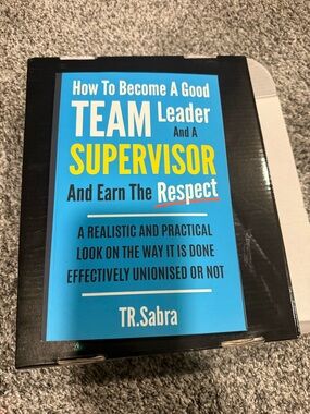 How To Become A Good Team Leader And A Supervisor - Blue Cover Book